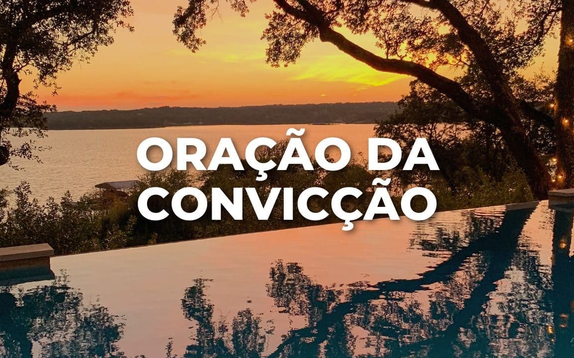 ORAÇÃO DA CONVICÇÃO