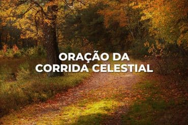 ORAÇÃO DA CORRIDA CELESTIAL