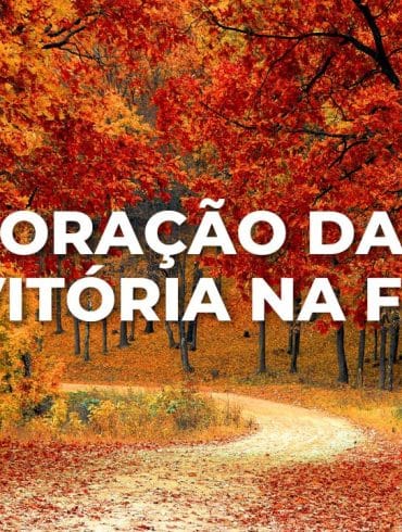 ORAÇÃO DA VITÓRIA NA FÉ