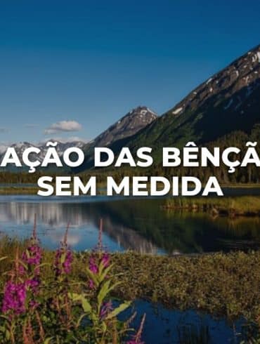 ORAÇÃO DAS BÊNÇÃOS SEM MEDIDA