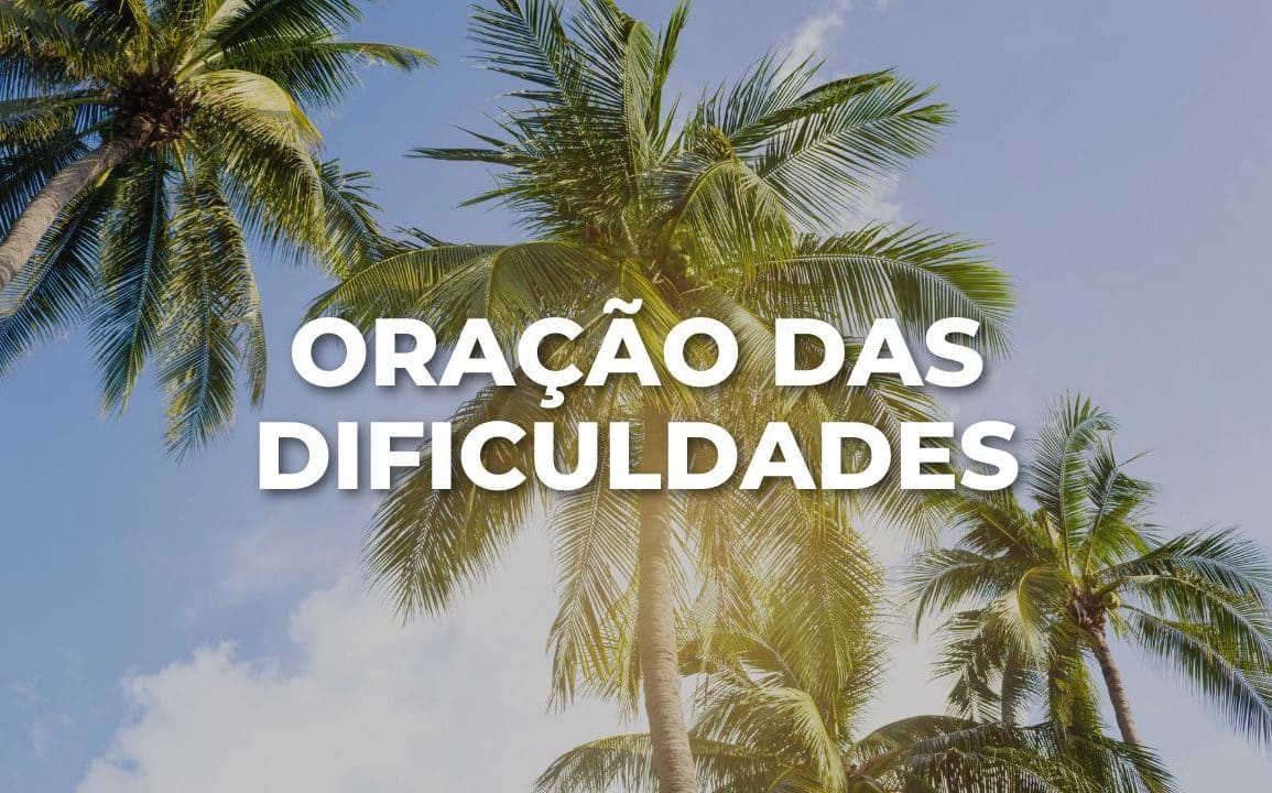 ORAÇÃO DAS DIFICULDADES