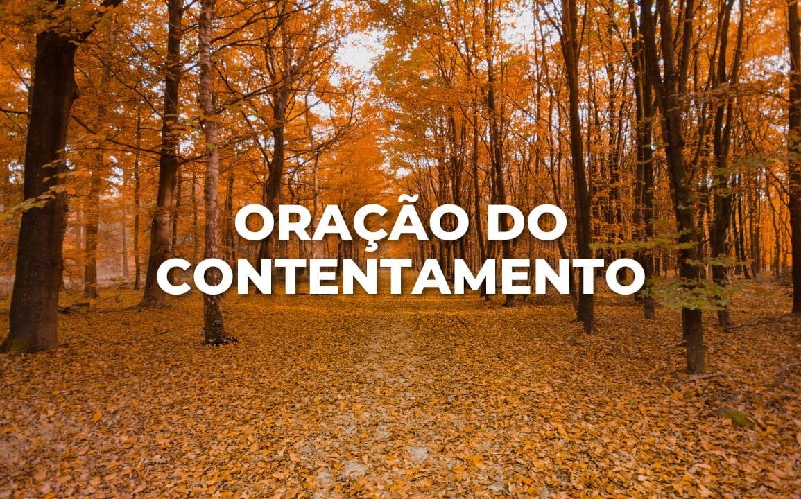 ORAÇÃO DO CONTENTAMENTO