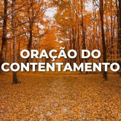 ORAÇÃO DO CONTENTAMENTO