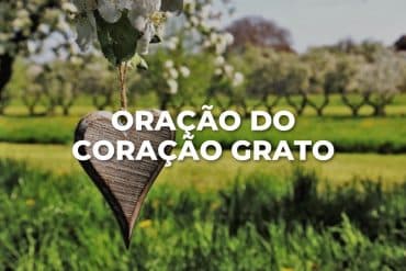 ORAÇÃO DO CORAÇÃO GRATO