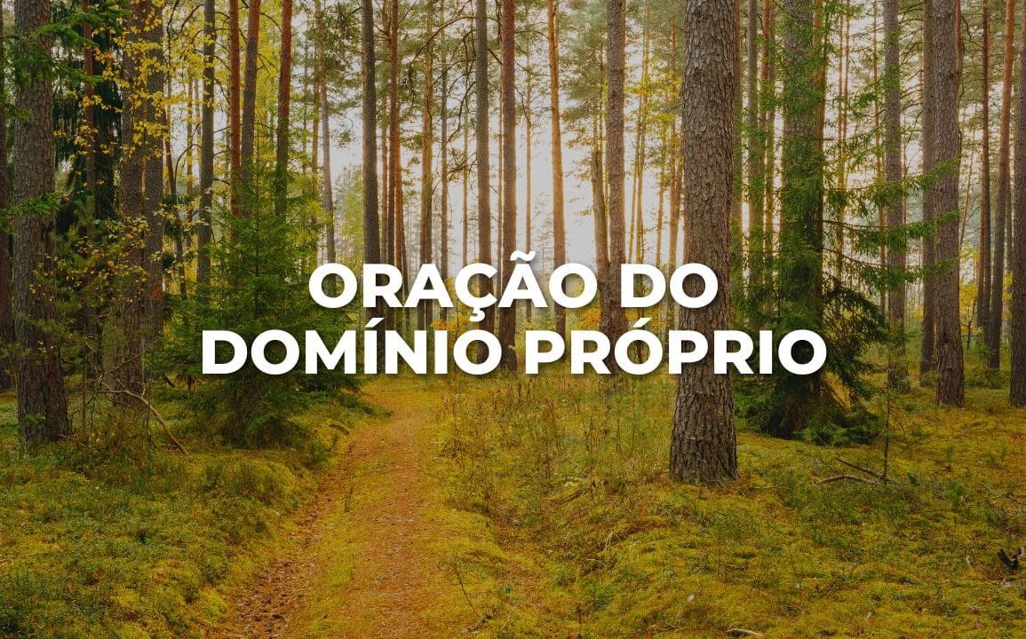 ORAÇÃO DO DOMÍNIO PRÓPRIO