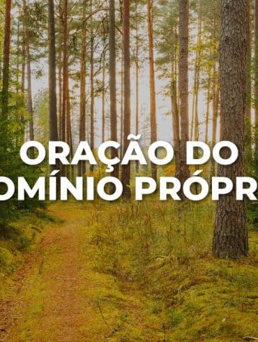 ORAÇÃO DO DOMÍNIO PRÓPRIO