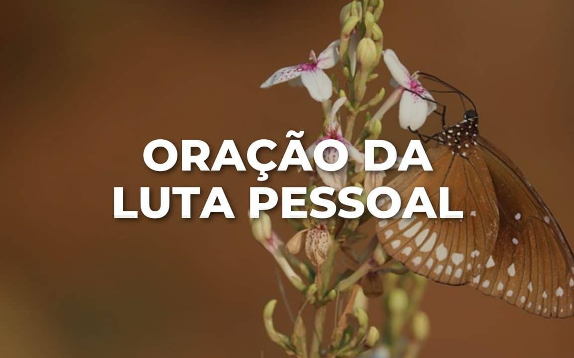 ORAÇÃO DA LUTA PESSOAL