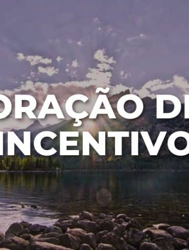 ORAÇÃO DE INCENTIVO