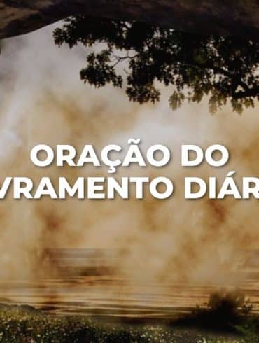 ORAÇÃO DO LIVRAMENTO DIÁRIO