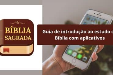 Guia de introdução ao estudo da Bíblia com aplicativos