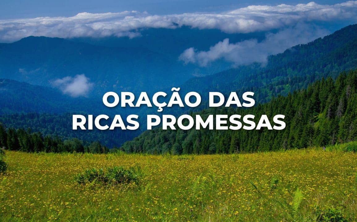 ORAÇÃO DAS RICAS PROMESSAS