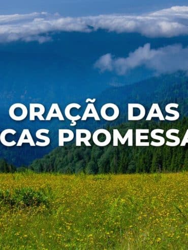 ORAÇÃO DAS RICAS PROMESSAS