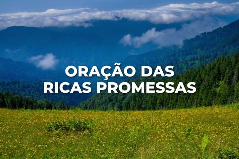 ORAÇÃO DAS RICAS PROMESSAS