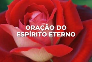 ORAÇÃO DO ESPÍRITO ETERNO