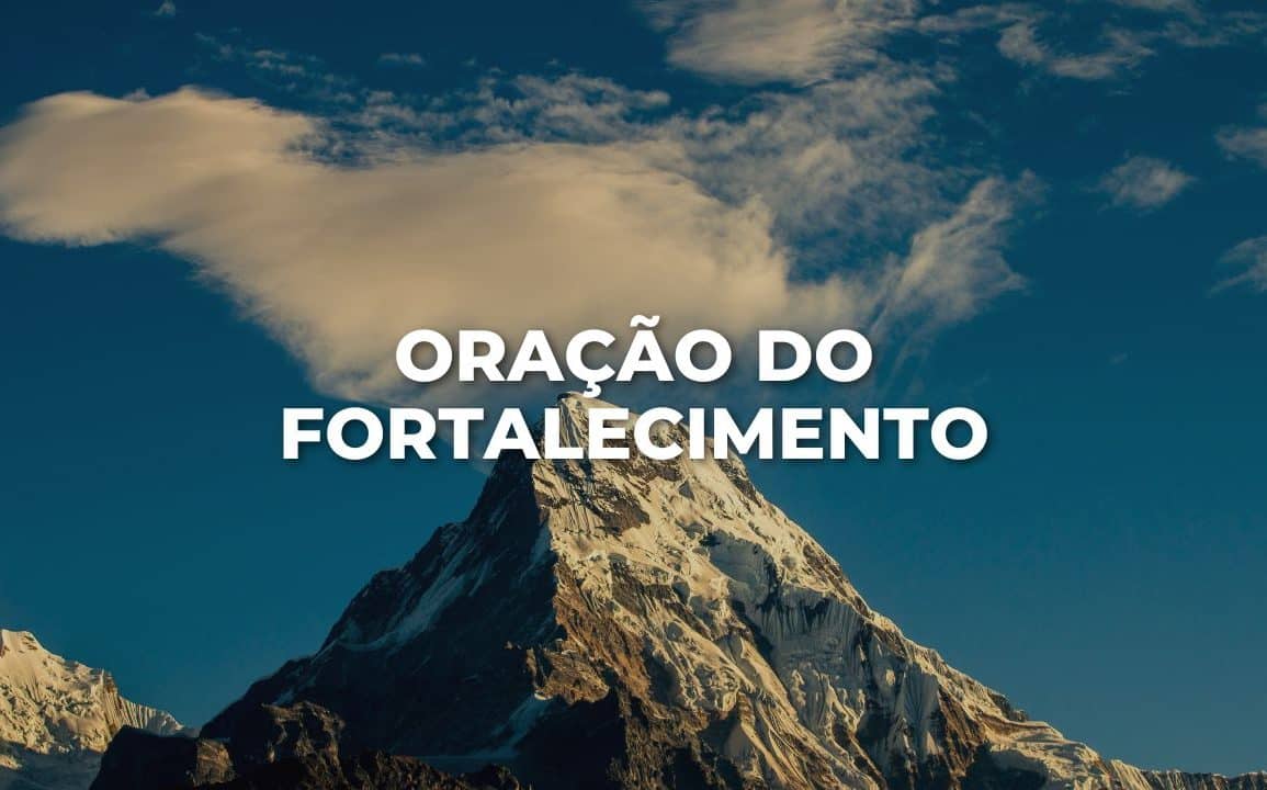 ORAÇÃO DO FORTALECIMENTO