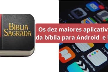 Os dez maiores aplicativos da bíblia para Android e iOS