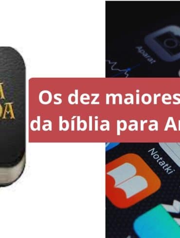 Os dez maiores aplicativos da bíblia para Android e iOS