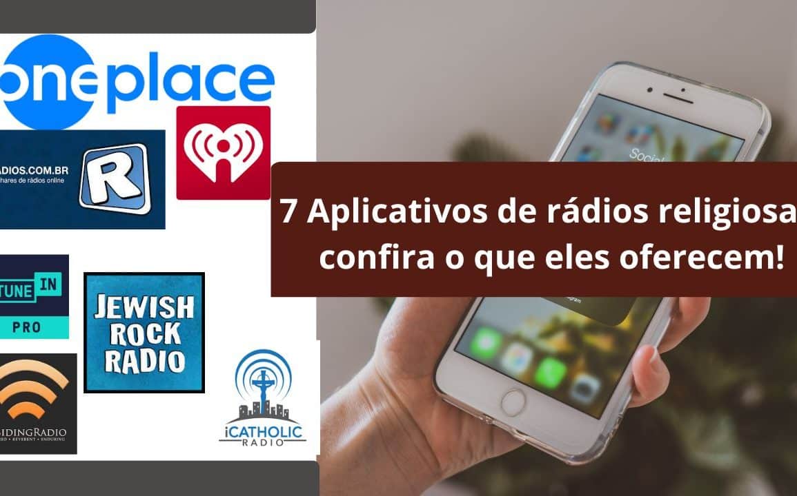 7 Aplicativos de rádios religiosas confira o que eles oferecem!