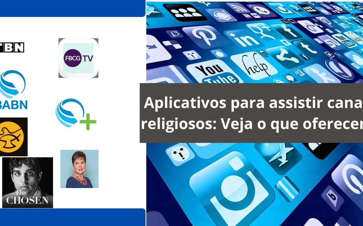Aplicativos para assistir canais religiosos: Veja o que oferecem!
