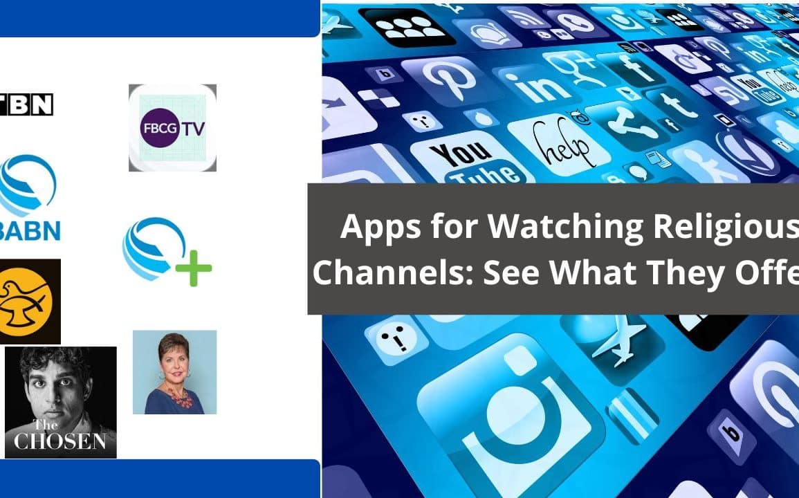 Apps for Watching Religious Channels: See What They Offer!