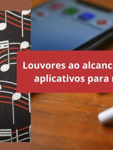 Louvores ao alcance da mão Top 5 aplicativos para música cristã