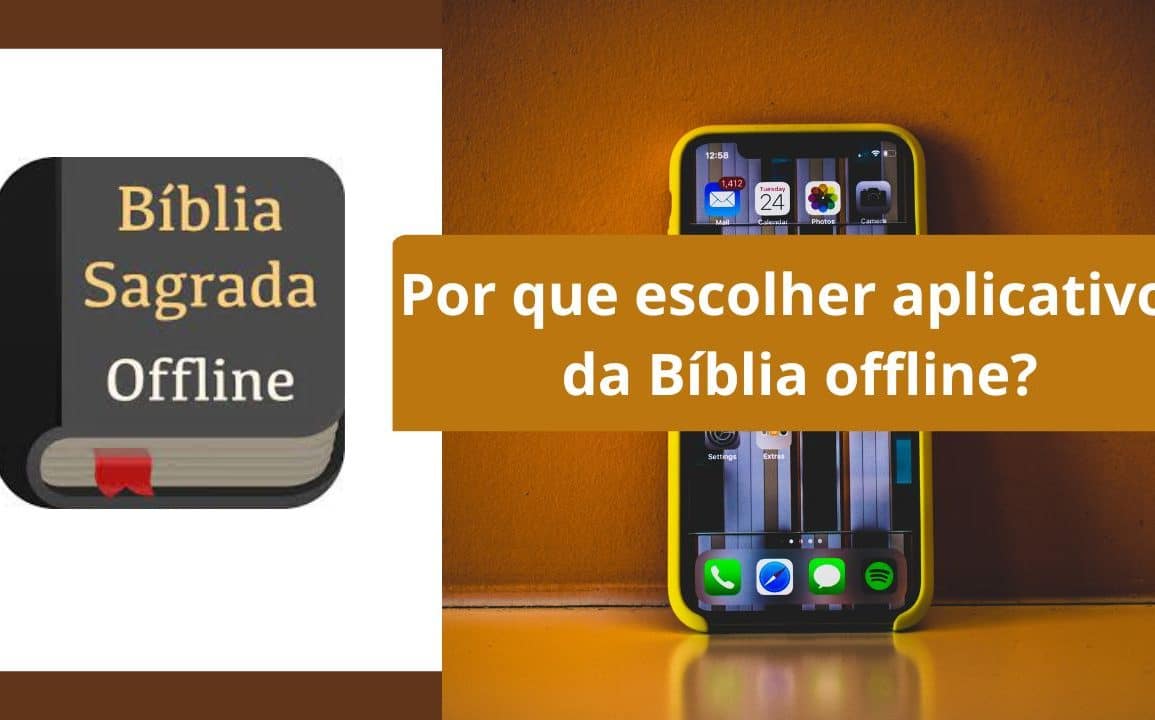 Por que escolher aplicativos da Bíblia offline