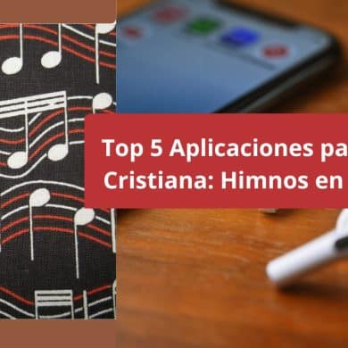 Top 5 Aplicaciones para Música Cristiana: Himnos en tu manos